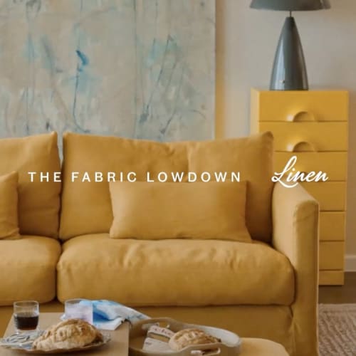 Bet you didn’t know this about linen →

Once worn as armour, linen is pretty tough. Our linen sofas and chairs are resilient enough for what real life throws at it, but that doesn’t mean you should start lobbing spears at them.

There’s a reason linen has been the go-to-summer-fabric for yonks. 

No need to fearfully watch the 🐾 🍷 🥪 👧 … Our linen is ready for real life and all its mishaps.

Aristotle believed happiness depended entirely on ourselves. We suspect he would have sung a different tune if he’d had the chance to sprawl out on our linen bedding. 

Linen fabric, breathable fabric, summer home, natural materials, upholstery guide, fabric facts, home inspiration, relaxed living, home comforts